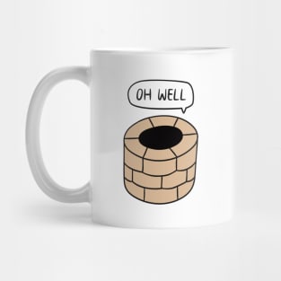 Oh Well Mug